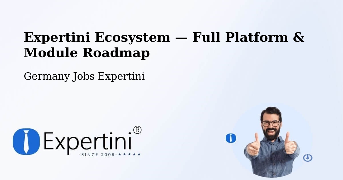 Expertini Ecosystem — Full Platform & Module Roadmap – Altlussheim
