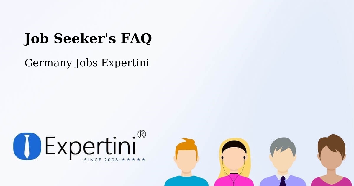 Job Seeker FAQ – Altlussheim - Germany Jobs Expertini
